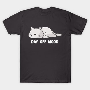 Day Off Mood Cute Lazy Cat Gift T-Shirt